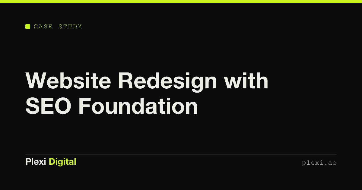 Website Redesign with SEO Foundation — Plexi Digital case study